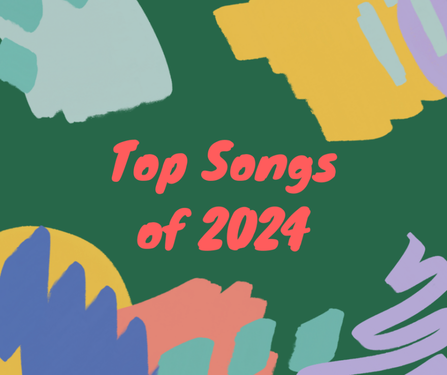An image with paintbrush strokes with the words 'Top Songs of 2024' in coral the center.