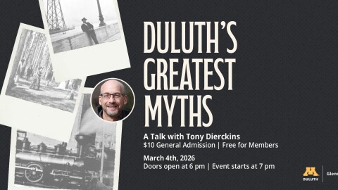 Poster for "Duluth's Greatest Myths" presentation by Tony Dierckins; three black and white images and a profile picture of the speaker