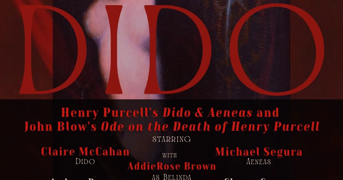 Musicians of Ma'alwyck and Excelsior Vocal Ensemble present Henry Purcell's "Dido & Aeneas" on 2/20 and 2/22