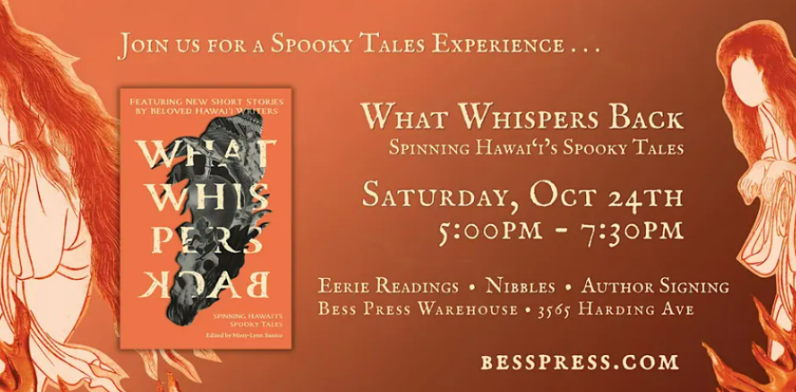 What Whispers Back - Spinning Hawaiʻi's Spooky Tales takes place at Bess Press on Oct. 24.