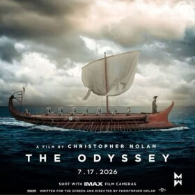 Movie poster for Christopher Nolan's The Odyssey. It features a Greek-style longboat in the ocean with Greek soldiers pulling oars and Odysseus at the helm. Some of the main actors are listed at the top of the poster and at the bottom it has the release date, July 17 2026.