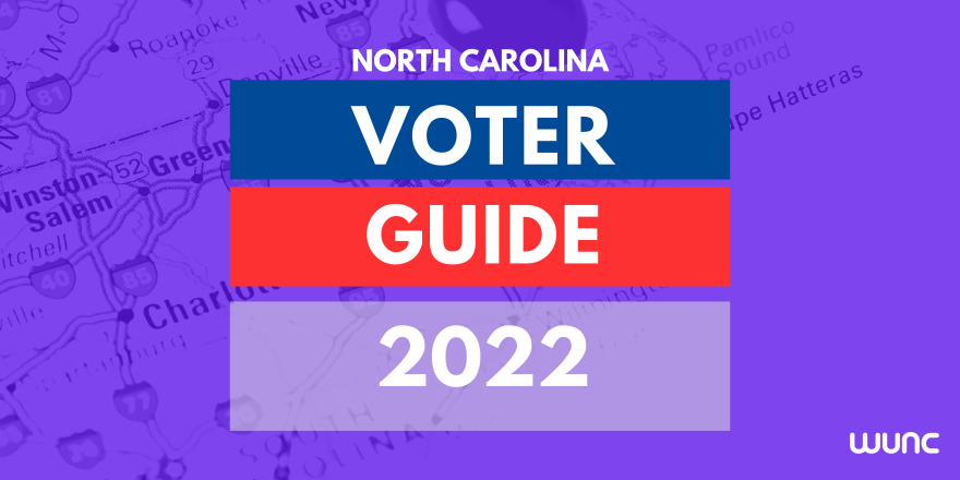 A graphic that reads "North Carolina Voter Guide 2022."