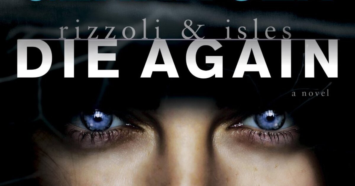 Tess Gerritsen's New Rizzoli & Isles Novel, 'Die Again' WAMC