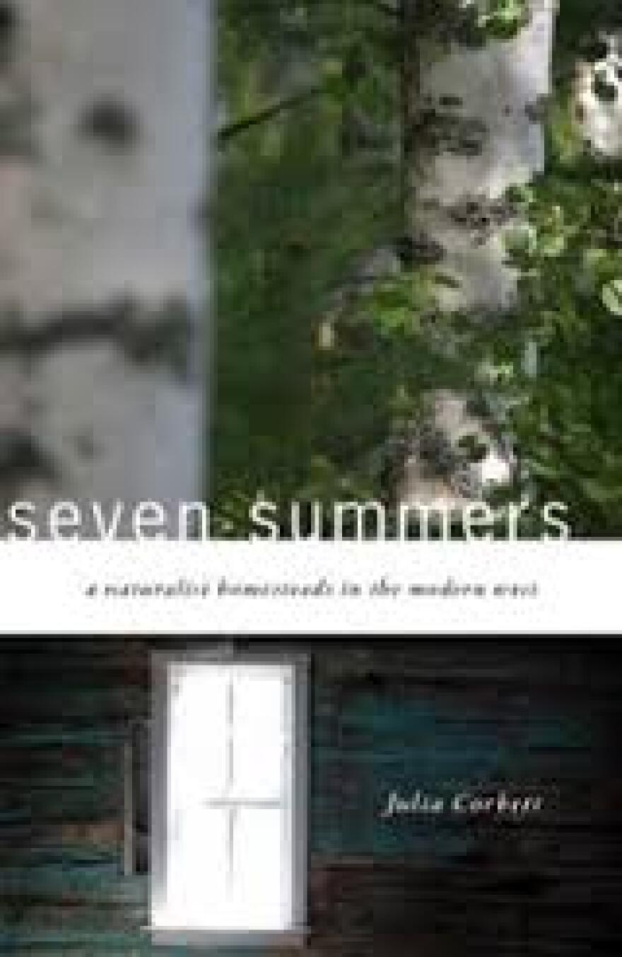 Book cover: "Seven Summers--A Naturalist Homesteads in the Modern West"