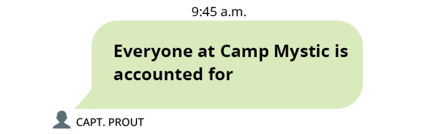 Text message from Captain Prout at 9:45 a.m. It reads, “Everyone at Camp Mystic is accounted for.”