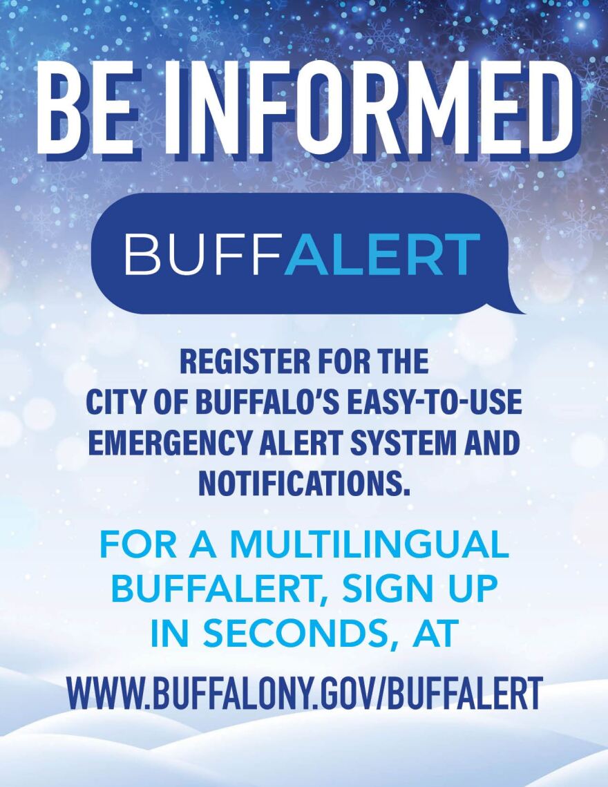 A poster that reads "Be Informed. BuffAlert. Register for the city of Buffalo's easy-to-use emergency alert system and notifications. For a multilingual buffalert, sign up in seconds at www.buffalony.gov/buffalert"