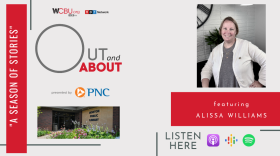 Promotional graphic for WCBU 89.9 FM’s NPR Network podcast Out and About. On the left, vertical red text reads “A Season of Stories.” Center text reads “Out and About,” presented by PNC, with WCBU and NPR logos above. A small photo shows the entrance to Morton Public Library. On the right is a portrait of Alissa Williams, smiling, wearing a light cardigan, with text reading “featuring Alissa Williams.” Along the bottom right are “Listen Here” icons for podcast platforms including Apple Podcasts, Google Podcasts, and Spotify.