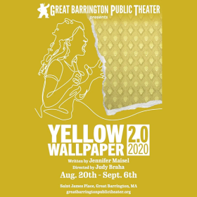 The Great Barrington Public Theater will reinterpret a late 19th century work of horror through the lens of the pandemic with the premiere of the play “Yellow Wallpaper 2.0-2020.”