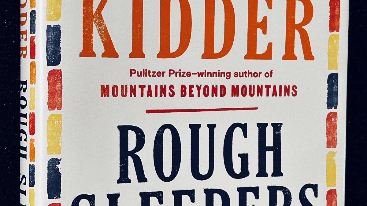 Check It Out: Rough Sleepers by Tracy Kidder - Vimarsana News