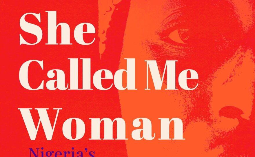 She Called Me Woman: Nigeria's Queer Women Speak, edited by Azeenarh Mohammed, Chitra Nagarajan and Rafeeat Aliyu