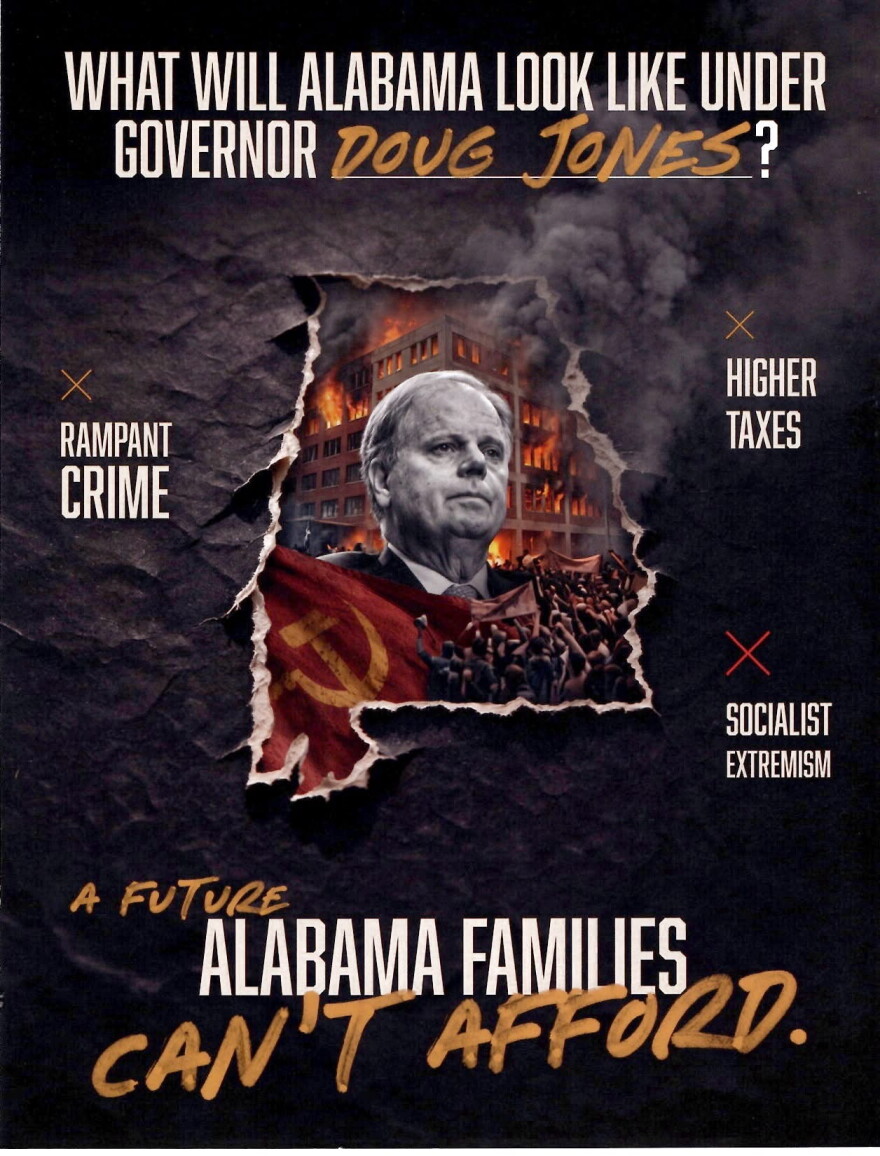 A mailer depicting Doug Jones within a cutout of Alabama. A burning building is behind him and in front is a crowd with signs along with the flag of the Soviet Union. It reads "What will Alabama look like under Governor Doug Jones? A future Alabama families can't afford."