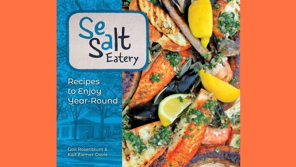 Cover of "Sea Salt Eatery"; colorful photo of a plate of seafood