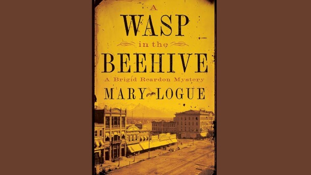 Cover of "A Wasp in the Beehive" by Mary Logue; a yellow-toned image of an old west town