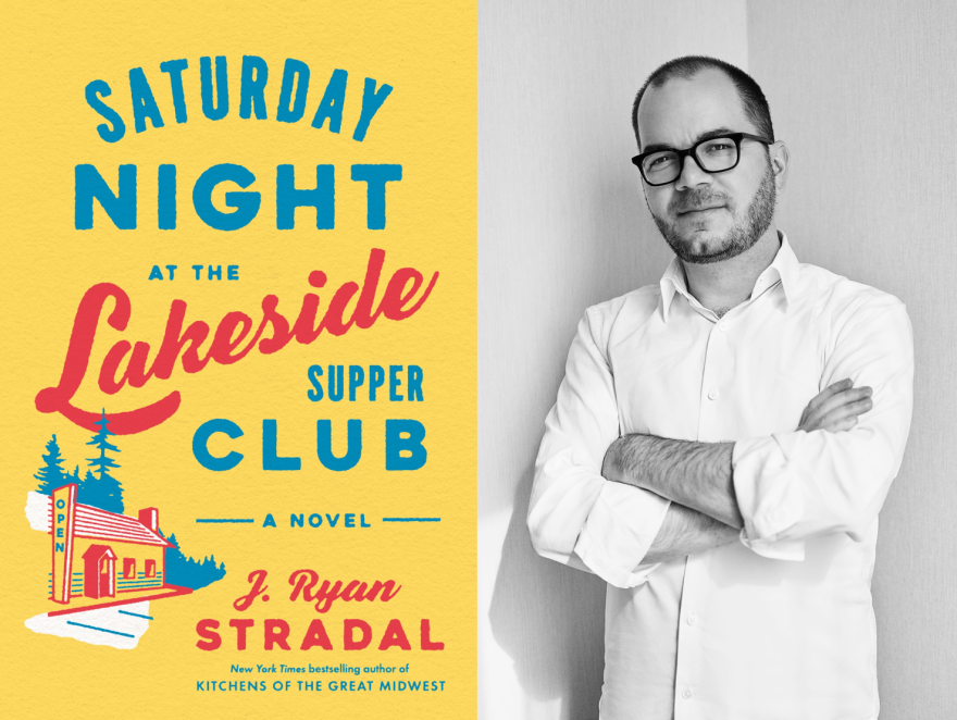 Cover of book "Saturday Night at the Lakeside Supper Club" and black and white image of author J. Ryan Stradal.