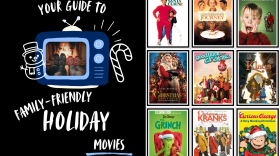 A one-page graphic titled “Your Guide to Family-Friendly Holiday Movies.” The left side shows a cartoon TV with a photo of people wearing cozy socks in front of a fireplace. A smiling snowman and candy cane illustration frame the TV. The right side displays nine holiday movie posters arranged in a grid: The Santa Clause, The Hundred-Foot Journey, Home Alone, The Christmas Chronicles, Good Luck Charlie: It’s Christmas, Klaus, Dr. Seuss’ The Grinch, Christmas with the Kranks, and Curious George: A Very Monkey Christmas.