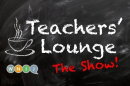 Teachers' Lounge Radio Show