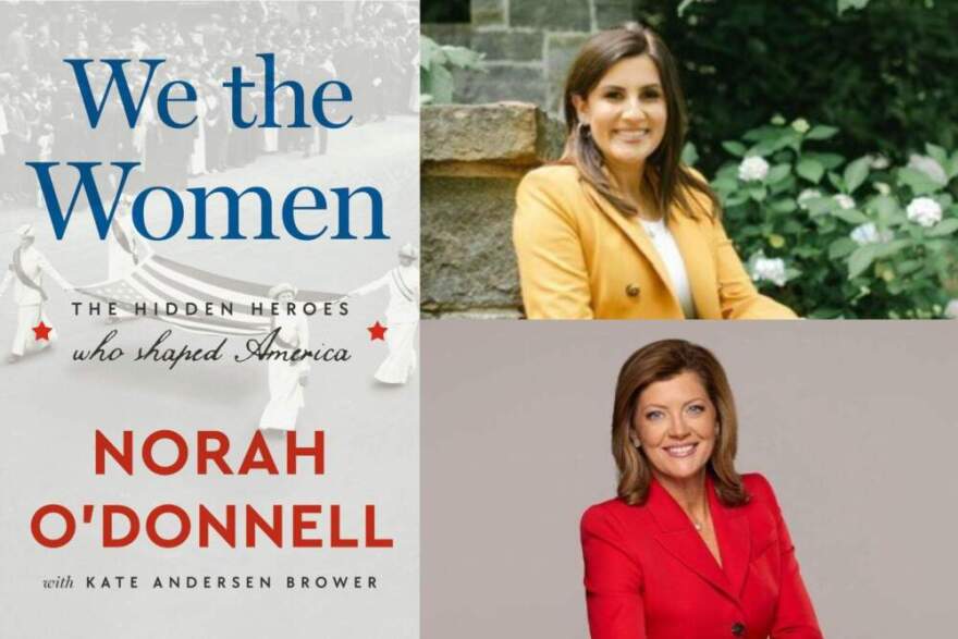 The cover of "We the Women" and co-authors Kate Andersen Brower (top) and Norah O'Donnell. (Courtesy of Ballantine Books, Penny Gray Photography and CBS)