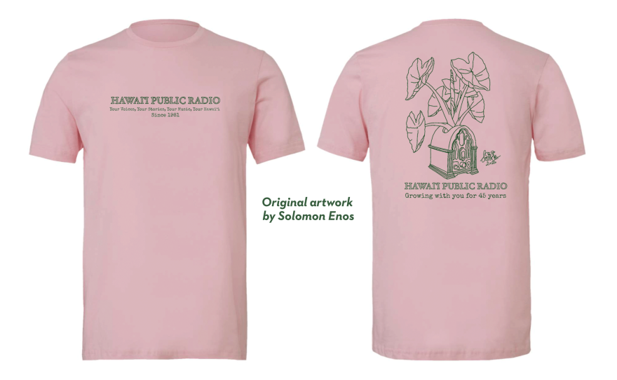 Get our limited-edition HPR T-shirt. We're bringing back a beloved 2020 design by Solomon Enos as we celebrate 45 years of growing with you. This green kalo-and-radio design placed on a pink shirt honors your voices, your stories, your music, and your Hawaiʻi. Mahalo for letting us serve you since 1981. Available in sizes S - XXXL.