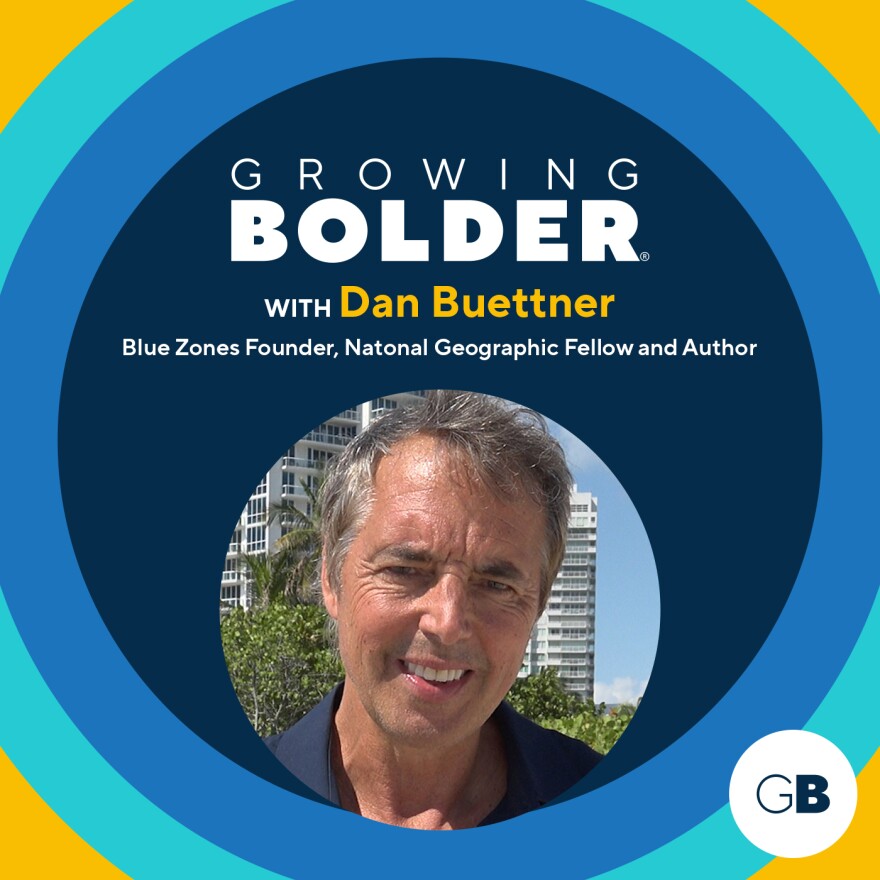 Growing Bolder: Dan Buettner