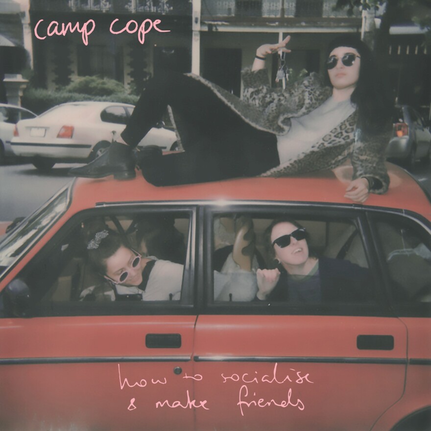 Camp Cope, How To Socialise & Make Friends