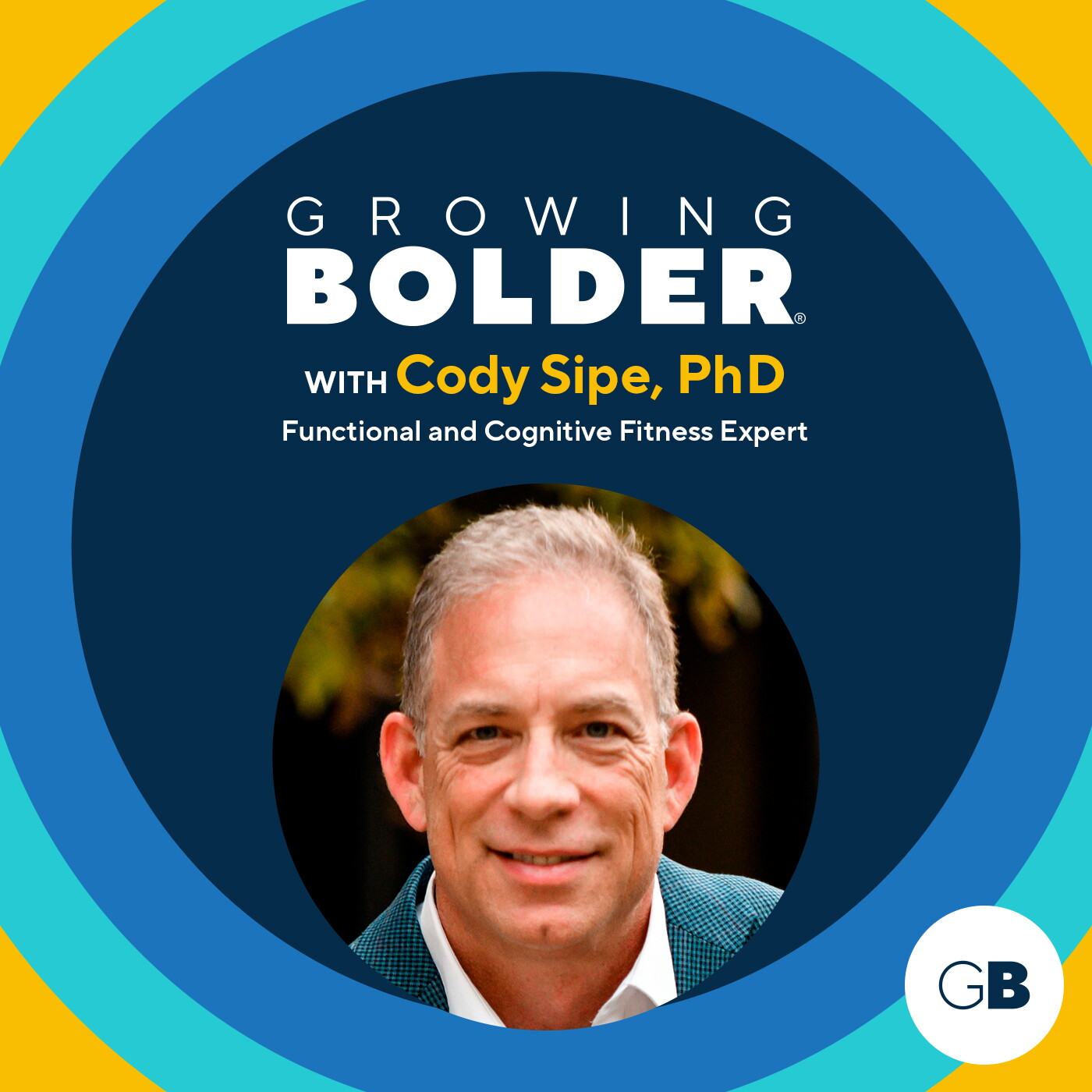 Growing Bolder: Functional Fitness Expert Dr. Cody Sipe; 75-Year-0ld BMX Racer Kittie Weston-Knauer episode artwork
