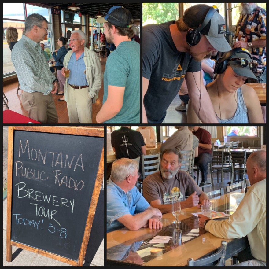 During our summer brew tour we visited with more than 400 of you over 27 hours of listening. We met listeners of all ages from kids and 20-somethings to an 84-year-old couple from the Flathead Valley. 