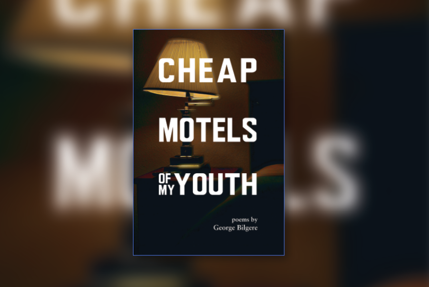 The cover of  poet George Bilgere's new collection titled "Cheap Motels of My Youth."