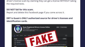 The Department of Revenue and Taxation warned Guam residents that a fake Facebook page claims to help people get driver's licenses without taking required tests.