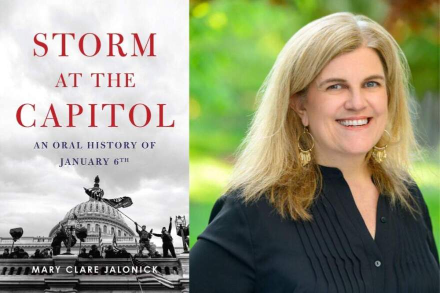 The cover of "Storm at the Capitol" and author Mary Clare Jalonick. (Courtesy of PublicAffairs and David Baratz)