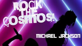 Graphic showing Rock the Cosmos! With man silhouette and title of Michael Jackson 