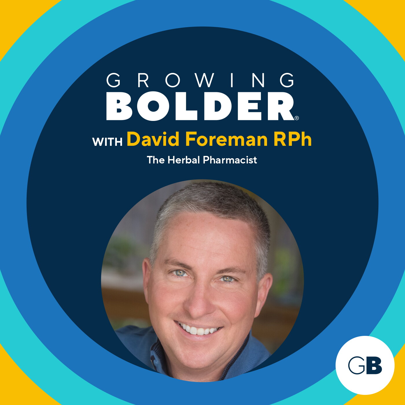 Growing Bolder: Herbal Pharmacist David Foreman; Actor Lee Grant episode artwork