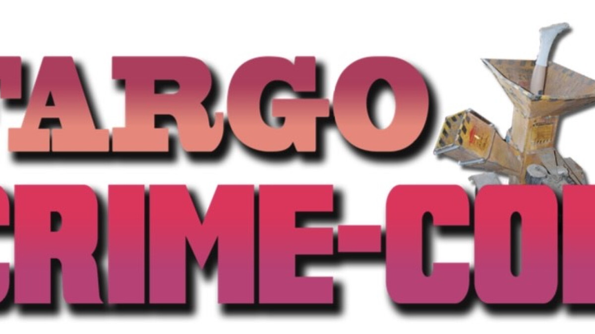First ever Fargo Crime-Con taking place next month - Vimarsana News