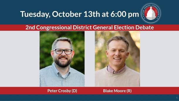 Tuesday, October 13th at 6 p.m. 2nd Congressional District General Election Debate. Peter Crosby (D), Blake Moore (R).