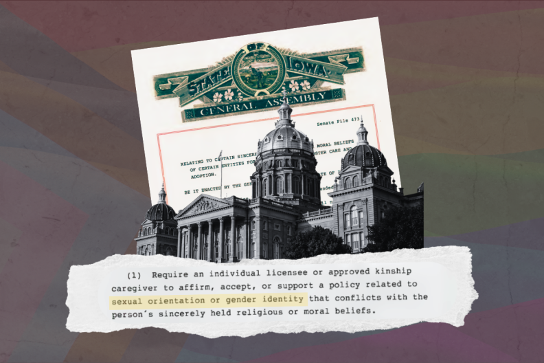 Iowa Law Permits Foster Parents to Refuse LGBTQ Youth Policies on Religious Grounds