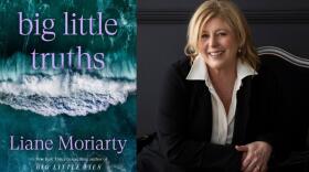 The cover of "Big Little Truths" and author Liane Moriarty. (Courtesy of Crown Currency and Über Photography)