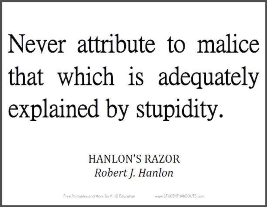 Image: Hanlon’s Razor, studenthandouts.com