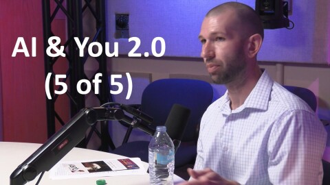 a i and you two point oh episode five of five