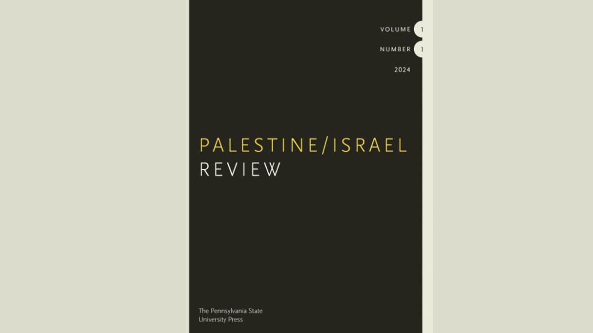 New Penn State Press journal creates academic space to study Palestine and Israel - Vimarsana News
