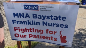 A sign that advocates for union nurses at Baystate Franklin Medical Center in Greenfield