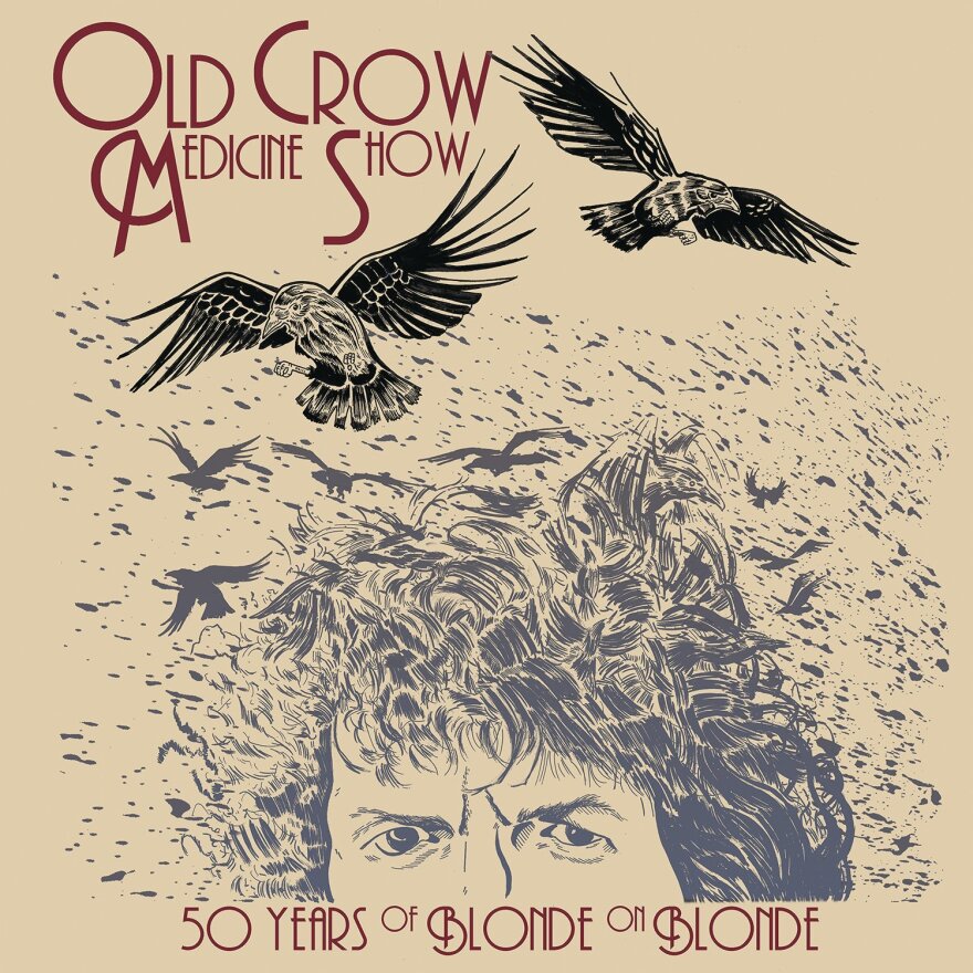 Old Crow Medicine Show – 50 Years of Blonde On Blonde 