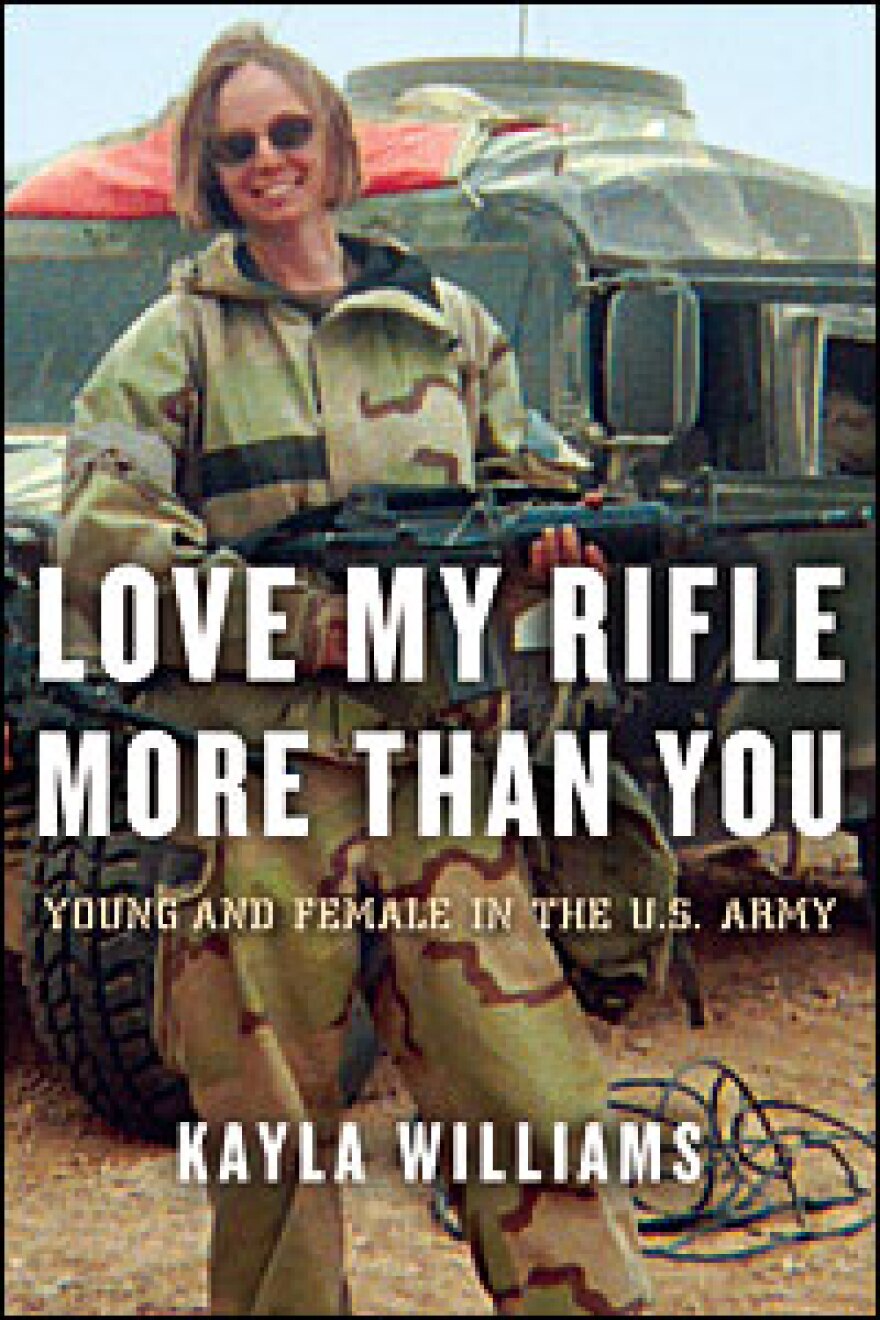 Cover of Kayla Williams' memoir <i>Love My Rifle More Than You</i>