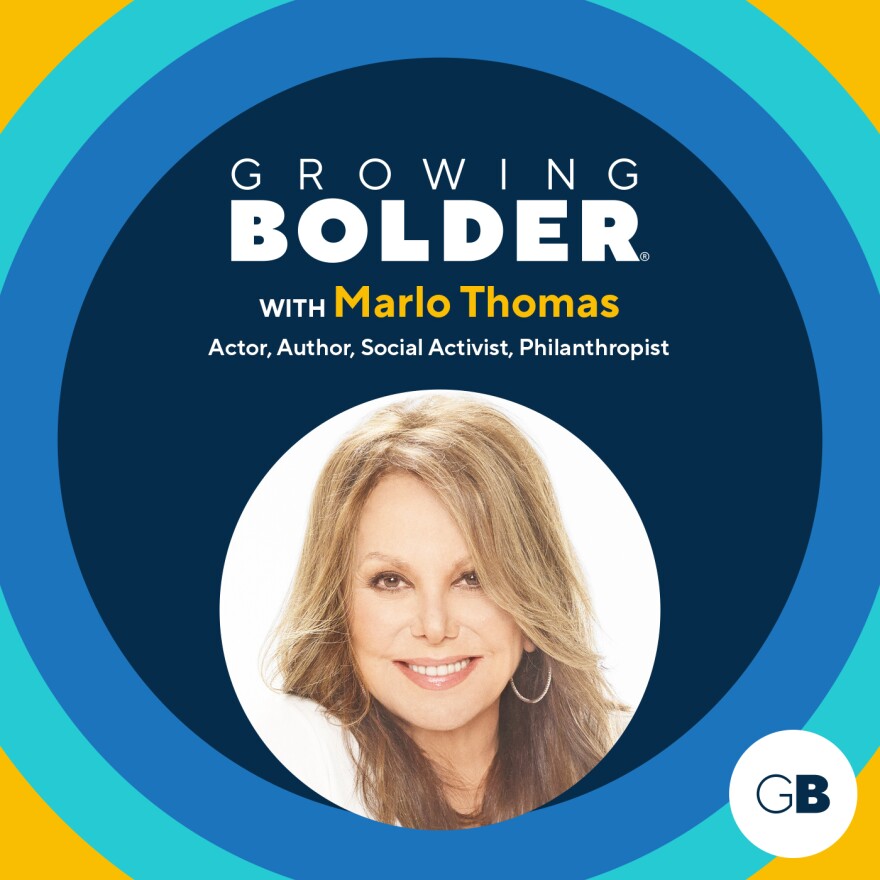 Growing Bolder: Marlo Thomas