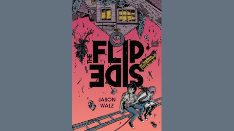 Cover of "The Flip Side" by Jason Walz; two youths sitting on a horizontal ladder under an upside-down house and several falling objects