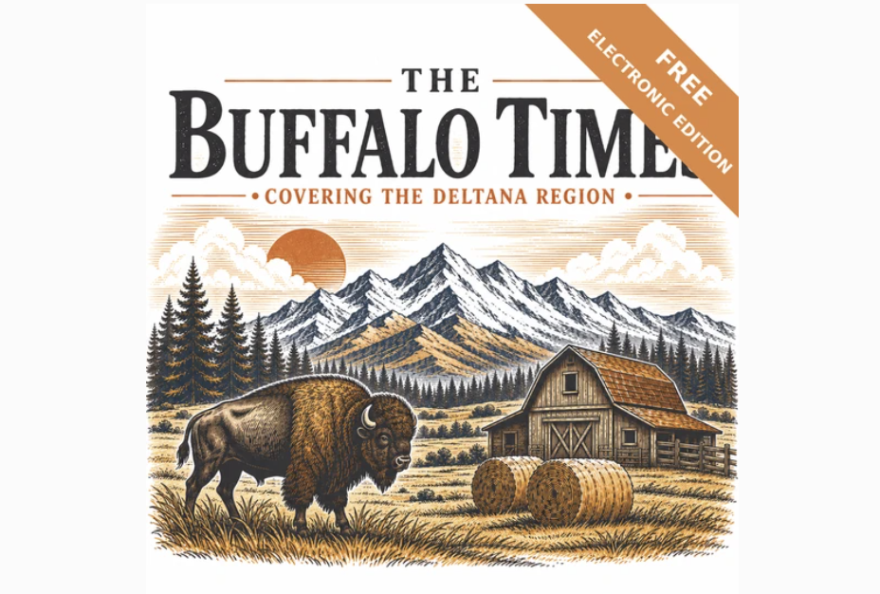 The Buffalo Times began publishing a weekly newspaper in Delta Junction after the Delta Wind folded.