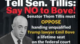 Bob Phillips, Executive Director of Common Cause North Carolina, said the organization is calling on Senator Thom Tillis to honor his pledge to reject any nominee who excuses the January 6 attack on the U.S. Capitol by voting NO on the nomination of Emil Bove to the U.S. Court of Appeals for the Third Circuit.