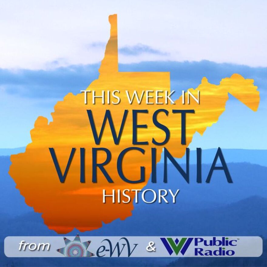 This Week in WV History