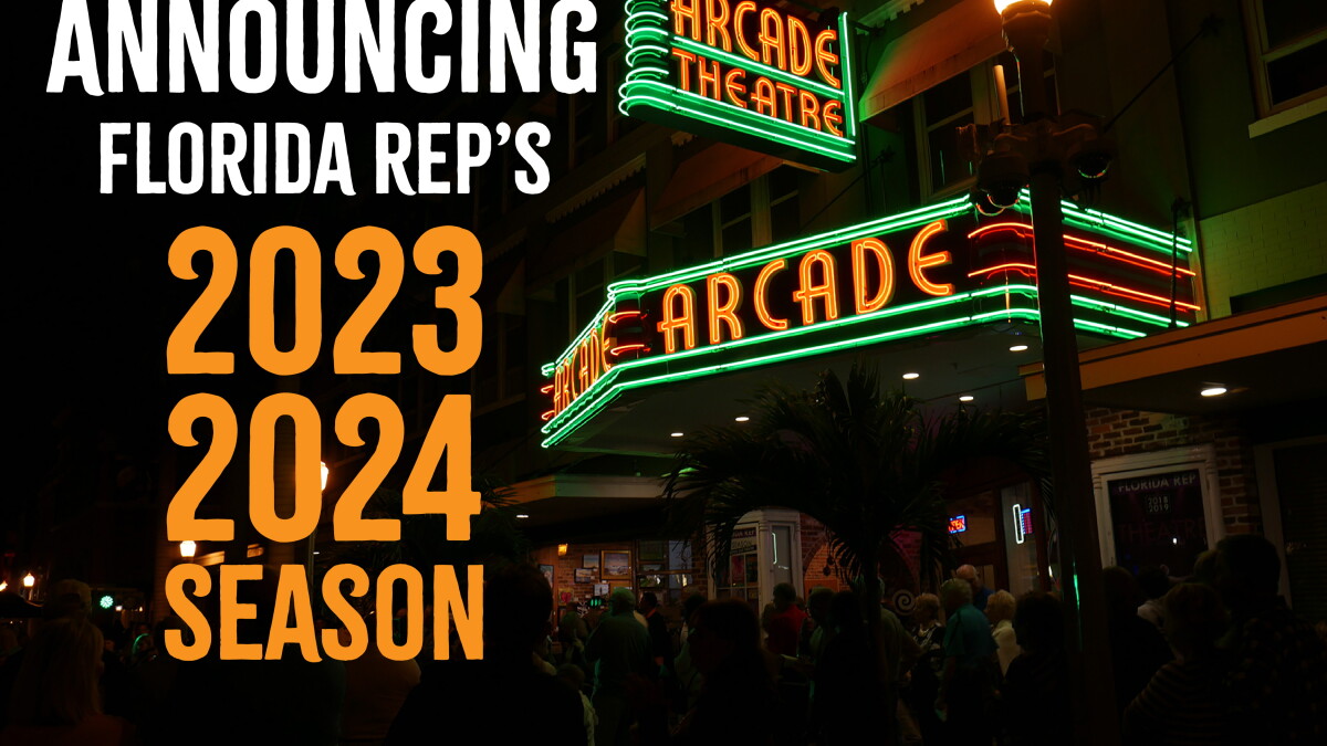 Florida Repertory Theatre 26th Season Preview - Vimarsana News