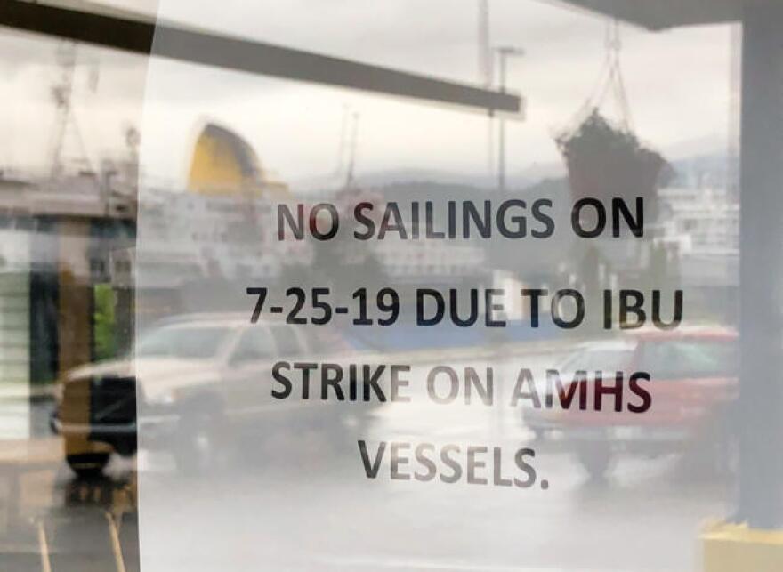 A sign at the Alaska Marine Highway System ferry facilities in Juneau during the Inlandboatmen’s Union strike on July 25, 2019 (Photo by David Purdy/KTOO)