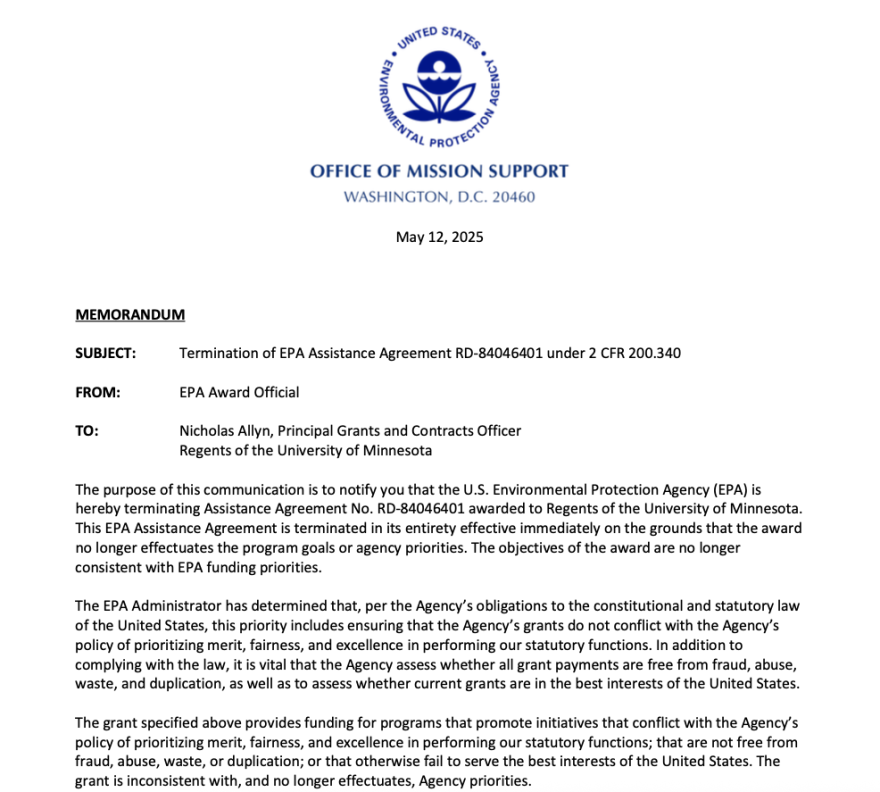 पर्यावरण संरक्षण एजेंसी की ओर से एक समाप्ति नोटिस जिसने मिनेसोटा विश्वविद्यालय के बोनी कीलर के अनुदानों में से एक को रद्द कर दिया। कीलर ने कहा कि ये रद्दीकरण अक्सर कम चेतावनी या काम को धीमा करने के अवसर के साथ आते हैं।