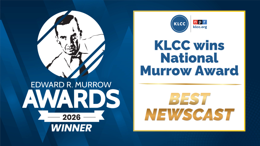 KLCC wins 2026 National Murrow Award for Best Newscast